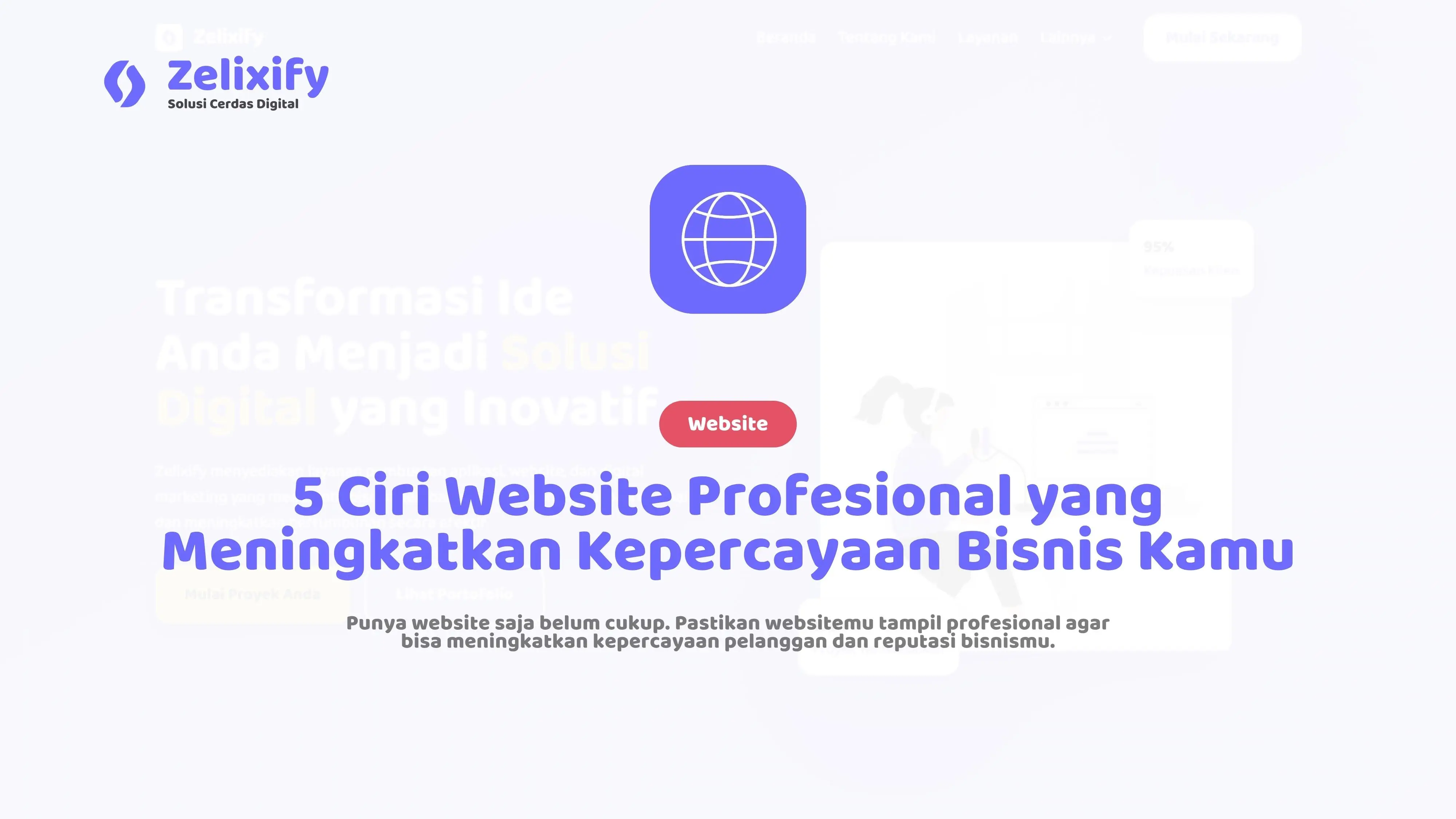 5 Ciri Website Profesional yang Meningkatkan Kepercayaan Bisnis Kamu